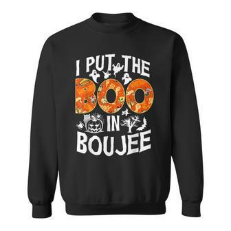 I Put The Boo In Boujee Happy Halloween Sweatshirt - Seseable