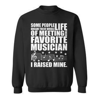 I Raised Mine Favorite Musician Tshirt Sweatshirt - Monsterry DE