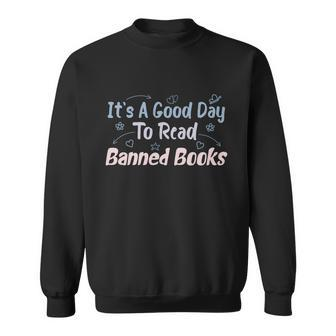 I Read Banned Books Its A Good Day To Read Banned Books Gift Graphic Design Printed Casual Daily Basic Sweatshirt - Thegiftio UK