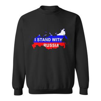 I Stand With Russia Support Russia Russian Flag Sweatshirt - Monsterry AU