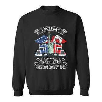 I Support Truckers Freedom Convoy 2022 Is Truckers Support Sweatshirt - Monsterry AU