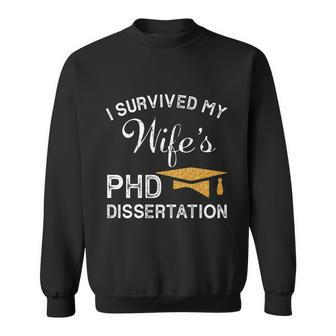 I Survived My Wifes Phd Dissertation For Husband Sweatshirt - Monsterry DE
