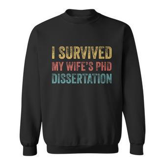 I Survived My Wifes Phd Dissertation For Husband Sweatshirt - Monsterry DE