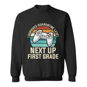 I Survived Quarantine Next Up Back To School First Day Of School Sweatshirt - Monsterry