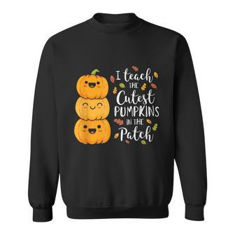 I Teach The Cutest Pumpkins In The Patch Teacher Fall Season Gift Graphic Design Printed Casual Daily Basic Sweatshirt - Thegiftio UK