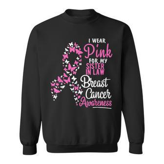I Wear Pink For My Sister In Law Breast Cancer Awareness Men Women Sweatshirt Graphic Print Unisex - Thegiftio UK