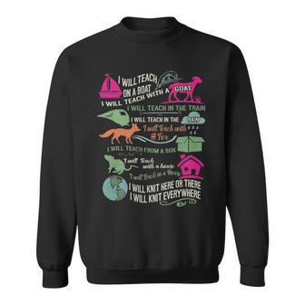 I Will Teach On A Boat A Goat I Will Teach Sweatshirt - Thegiftio UK