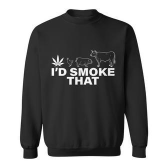 Id Smoke That Pot Head Marijuana Tshirt Sweatshirt - Monsterry