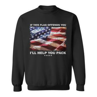 If This Flag Offends You Ill Help You Pack Tshirt Sweatshirt - Monsterry UK