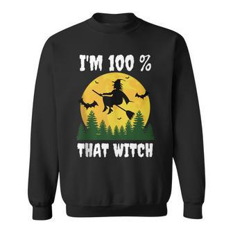 Im 100 Percent That Witch Funny Halloween Dna Results Sweatshirt - Seseable