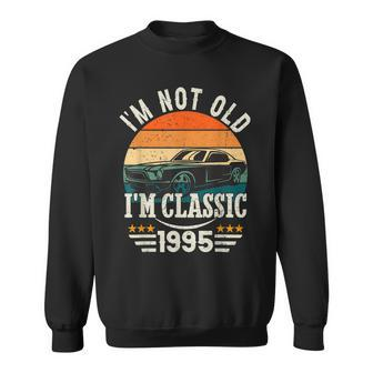 Im Classic Car 27Th Birthday Gift 27 Years Old Born In 1995 Men Women Sweatshirt Graphic Print Unisex - Thegiftio UK