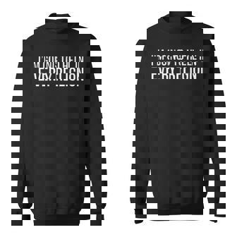Im Going To Hell Sweatshirt - Seseable