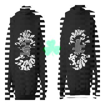 Im Magically Delicious St Patricks Day Irish Shamrock Sweatshirt - Monsterry