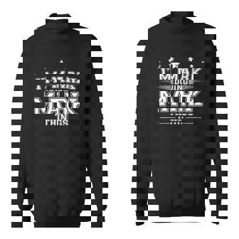 Im Mark Doing Mark Things Sweatshirt - Thegiftio UK