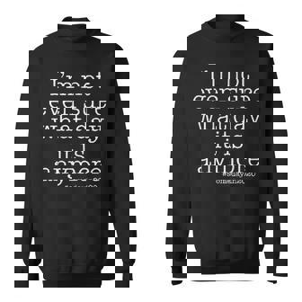 Im Not Even Sure What Day It Is Anymore Sweatshirt - Seseable