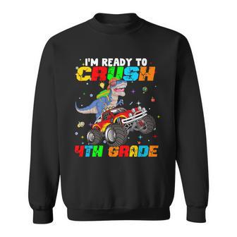 Im Ready To Crush 4Th Grade Sweatshirt - Monsterry DE