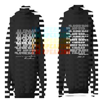 Im Speaking Pattern Kamala Harris Madam Vice President Graphic Design Printed Casual Daily Basic Sweatshirt - Thegiftio