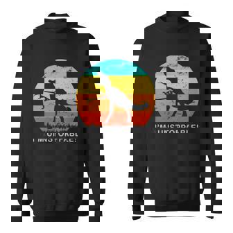 Im Unstoppable Funny Vintage Retro Trex Sweatshirt - Monsterry