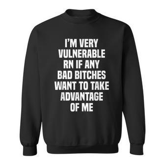 Im Very Vulnerable Rn Sweatshirt - Seseable