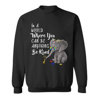 In A World Where You Can Be Kind Sweatshirt - Monsterry CA