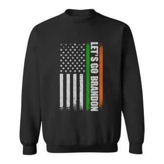 Irish American Flag Ireland St Patricks Day Let_S Go Brandon Tshirt Sweatshirt - Monsterry CA