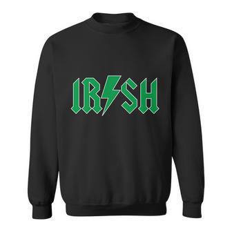 Irish Rocks Logo Music Parody St Patricks Day Sweatshirt - Monsterry