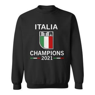 Italia 2021 Champions Italy Futbol Soccer Sweatshirt - Monsterry DE