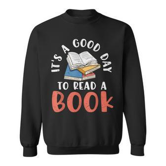 Its A Good Day To Read A Book And Rainbow For Teacher Sweatshirt - Thegiftio UK