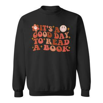 Its A Good Day To Read A Book Gifts For Book Lovers Sweatshirt - Thegiftio UK