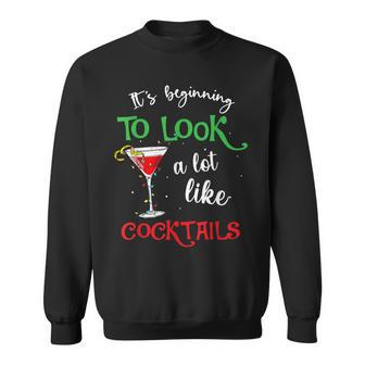 Its Beginning To Look A Lot Like Cocktails Funny Christmas Men Women Sweatshirt Graphic Print Unisex - Thegiftio UK