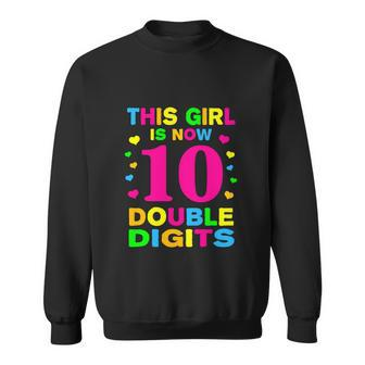 Its My 10Th Birthday Funny This Girl Is Now 10 Years Old Sweatshirt - Thegiftio UK