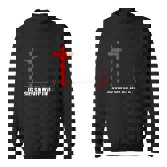 Jesus Saved My Life Tshirt Sweatshirt - Monsterry