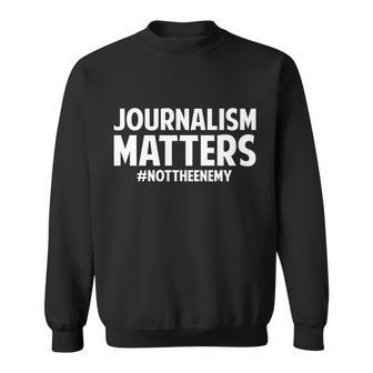 Journalism Matters Tshirt Sweatshirt - Monsterry