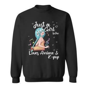 Just A Girl Loves Anime And Kpop Sweatshirt - Thegiftio UK
