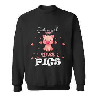 Just A Girl Who Loves Pigs Cute Animal Pig Nice Gift Girls Graphic Design Printed Casual Daily Basic Sweatshirt - Thegiftio UK