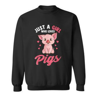 Just A Girl Who Loves Pigs Hog Lover Cute Farmer Graphic Design Printed Casual Daily Basic Sweatshirt - Thegiftio UK