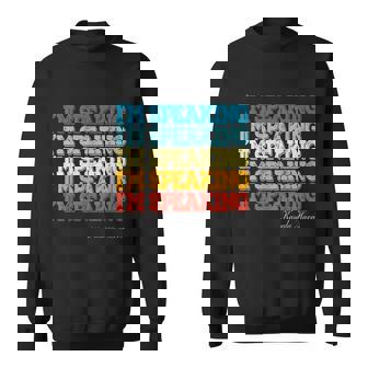 Kamala Harris Im Speaking Us Vp President Debate Vintage Graphic Design Printed Casual Daily Basic Sweatshirt - Thegiftio