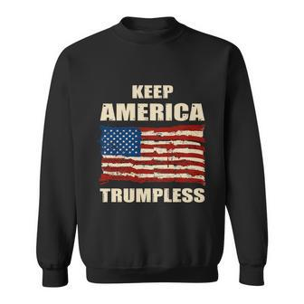 Keep America Trumpless Great Gift V2 Sweatshirt - Monsterry AU