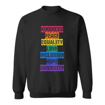 Kindness Peace Equality Love Inclusion Hope Diversity V3 Sweatshirt - Monsterry DE