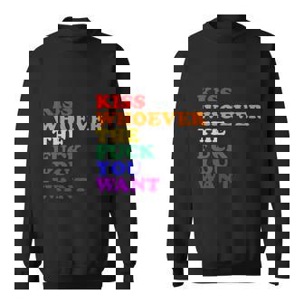 Kiss Whoever The Fuck You Want Lgbt Pride Month Graphic Design Printed Casual Daily Basic Sweatshirt - Thegiftio