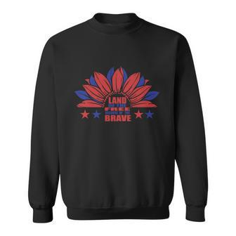 Land Of The Free Because Of The Brave Sunflower American Flag 4Th Of July Sweatshirt - Monsterry