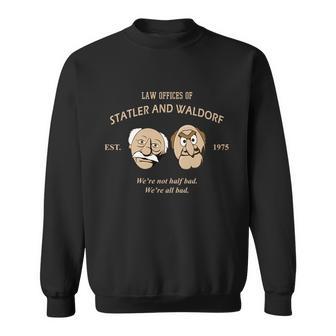 Law Offices Of Statler And Waldorf Est Sweatshirt - Monsterry CA