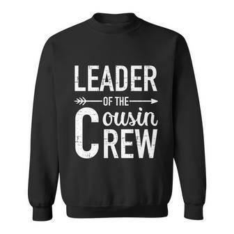 Leader Of The Cousin Crew Cool Gift Sweatshirt - Monsterry