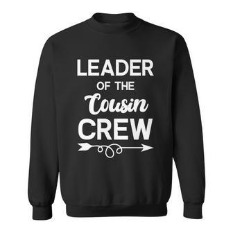 Leader Of The Cousin Crew Tee Leader Of The Cousin Crew Gift Sweatshirt - Monsterry