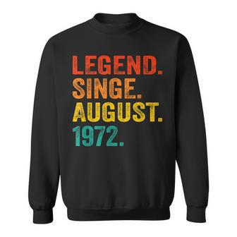 Legend Since August 1972 Retro 50 Years Old 50Th Birthday Sweatshirt - Thegiftio UK