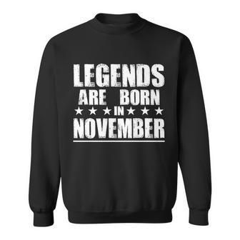 Legends Are Born In November Birthday Tshirt Sweatshirt - Monsterry UK