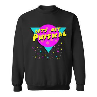 Lets Get Physical Retro S Sweatshirt - Monsterry
