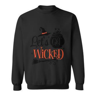 Lets Get Wicked Halloween Quote Sweatshirt - Monsterry CA