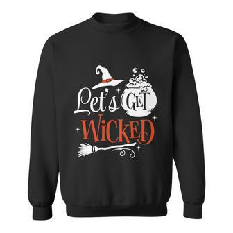 Lets Get Wicked Halloween Quote Sweatshirt - Monsterry CA