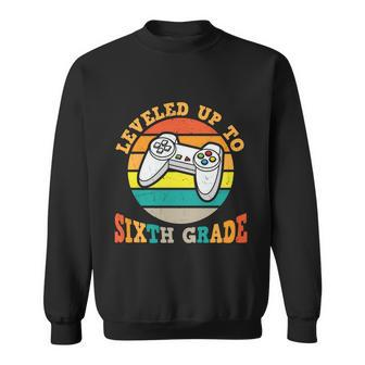 Leveled Up To 6Th Grade First Day Of School Back To School Sweatshirt - Monsterry